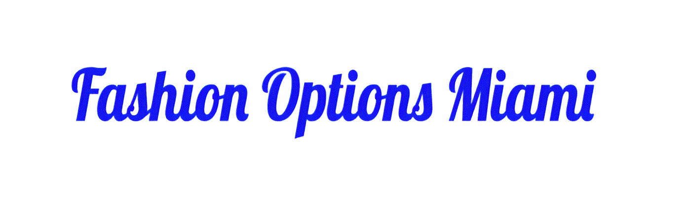 Fashion Options Miami